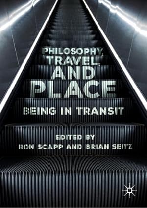 Immagine del venditore per Philosophy, Travel, and Place venduto da BuchWeltWeit Ludwig Meier e.K.