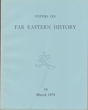 Papers on Far Eastern History. Issue no.19 (March 1979). [Special Issue on China's 1911 Revolution].