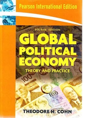 Image du vendeur pour Global Political Economy (Theory and Practice, International Edition) mis en vente par Goulds Book Arcade, Sydney