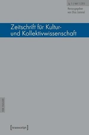 Bild des Verkufers fr Zeitschrift fr Kultur- und Kollektivwissenschaft: Jg. 1, Heft 1/2015 zum Verkauf von buchversandmimpf2000