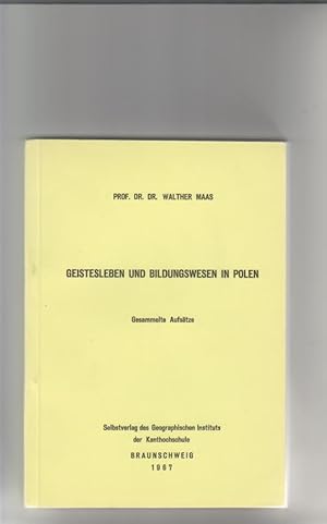 Bild des Verkufers fr Geistesleben und Bildungswesen in Polen. Gesammelte Aufstze von Prof. Dr. Dr. Walther Maas. zum Verkauf von Elops e.V. Offene Hnde