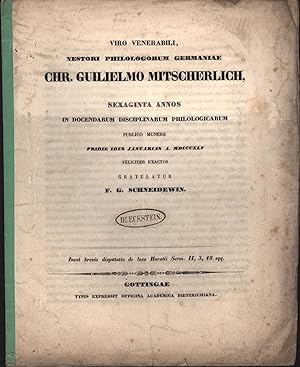Viro venerabili, nestori philologorum Germaniae Chr. Guilielmo Mitscherlich, Sexaginta annos in d...