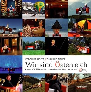 Bild des Verkäufers für Wir sind Österreich: Ein Buch über ein liebenswert buntes Land zum Verkauf von buchversandmimpf2000