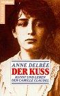 Bild des Verkufers fr Der Kuss. Kunst und Leben der Camille Claudel. Aus dem Franzsischen von Helmut Kossodo. Originaltitel: Une femme. Mit einer Zeittafel. - (=Goldmann 8983). zum Verkauf von BOUQUINIST