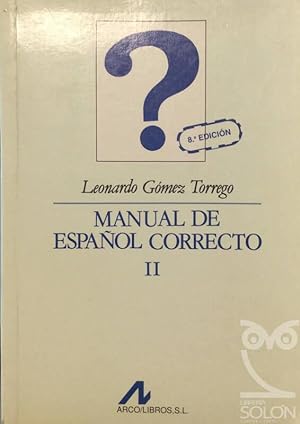Manual de español correcto. Morfología y sintáxis - Vol.2