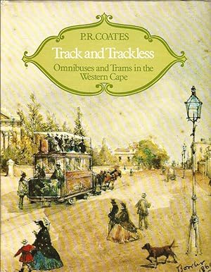 Immagine del venditore per Trackless. Omnibuses and Trams in the Western Cape. venduto da Lewitz Antiquariat