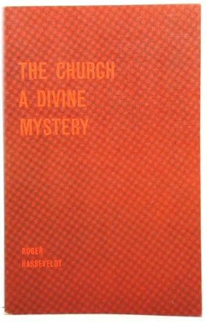 Bild des Verkufers fr The Church: A Divine Mystery zum Verkauf von PsychoBabel & Skoob Books