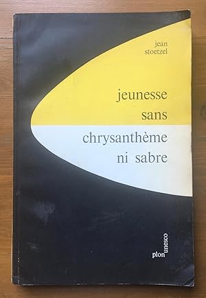 Jeunesse sans Chrysantheme ni Sabre. Etude sur les attitudes de la jeunesse japonaise d'apres guerre