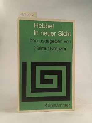 Bild des Verkufers fr Hebbel in neuer Sicht. (Sprache und Literatur ; 9). zum Verkauf von ANTIQUARIAT Franke BRUDDENBOOKS