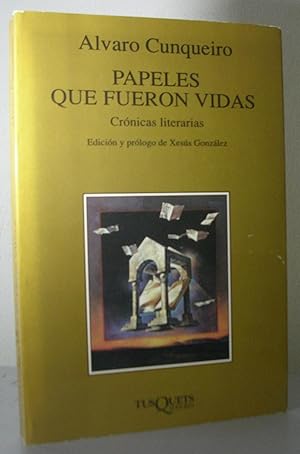 Immagine del venditore per PAPELES QUE FUERON VIDAS. Crnicas literarias. Edicin y prlogo de Xess Gonzlez venduto da LLIBRES del SENDERI