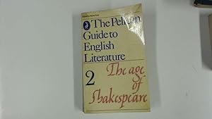 Immagine del venditore per The Age of Shakespeare: Volume 2 of a Guide To English Literature venduto da Goldstone Rare Books