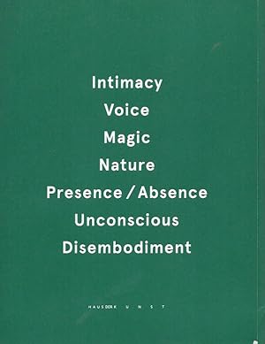 Seller image for Intimacy, Voice, Magic, Nature, Presence / Absence, Unconscious, Disembodiment for sale by San Francisco Book Company