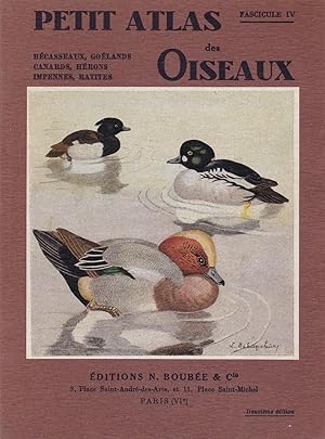 Seller image for Petit atlas des oiseaux - fascicule IV - Bcasseaux, golands, canards, hrons, impennes, ratites for sale by Pare Yannick