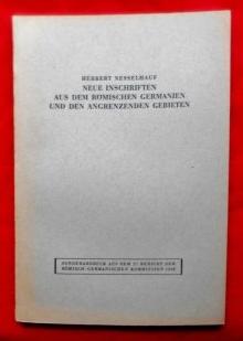 Neue Inschriften aus dem römischen Germanien und den angrenzenden Gebieten. Sonderabdruck aus dem...