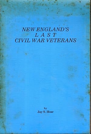 Immagine del venditore per New England's Last Civil War Veterans [Signed By Author] venduto da Dorley House Books, Inc.