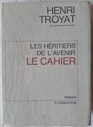 Les héritiers de l’avenir (I) – Le cahier.