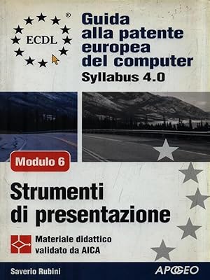 Immagine del venditore per ECDL. Guida alla patente europea del computer. Syllabus 4.0. Modulo 6 venduto da Librodifaccia
