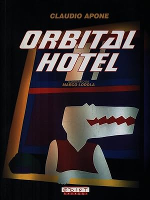 Bild des Verkufers fr Orbital hotel zum Verkauf von Librodifaccia