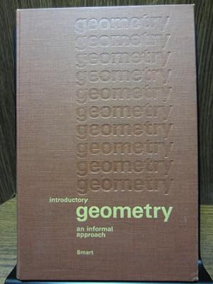 Seller image for INTRODUCTORY GEOMETRY - An Informal Approach for sale by The Book Abyss
