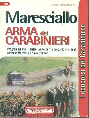 Bild des Verkufers fr Maresciallo. Arma dei carabinieri zum Verkauf von Librodifaccia