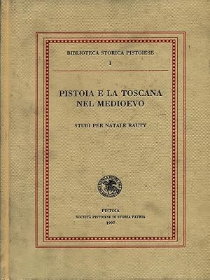 Bild des Verkufers fr Pistoia e la Toscana nel Medioevo zum Verkauf von Librodifaccia