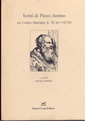 Bild des Verkufers fr Scritti di Pietro Aretino nel Codice Marciano It. XI 66 (=6730) zum Verkauf von Librodifaccia