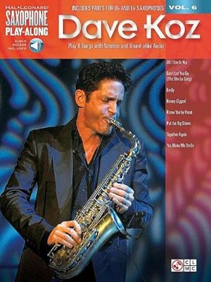 Bild des Verkufers fr Dave Koz : Saxophone Play-Along Volume 6 zum Verkauf von AHA-BUCH GmbH