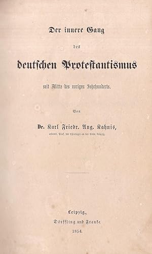 Bild des Verkufers fr Der innere Gang des deutschen Protestantismus seit Mitte des vorigen Jahrhunderts zum Verkauf von Antiquariat Kastanienhof