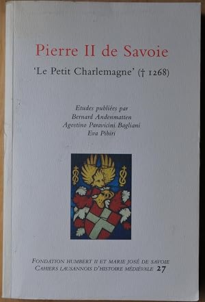 Imagen del vendedor de Pierre II de Savoie, "Le Petit Charlemagne" (mort en 1268) a la venta por ShepherdsBook