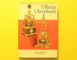 Ullstein Uhrenbuch. Eine Kulturgeschichte der Zeitmessung. 2te neu bearbeitete Auflage von 1979