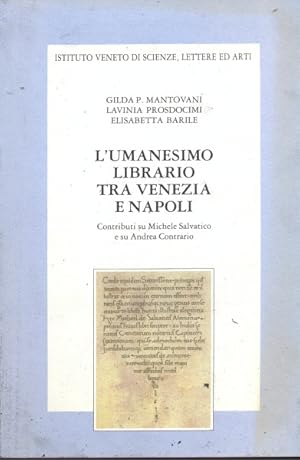 Bild des Verkufers fr L'umanesimo librario tra Venezia e Napoli zum Verkauf von Librodifaccia