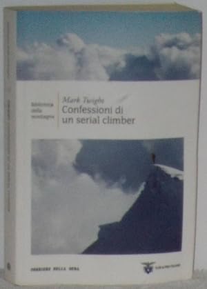 Immagine del venditore per Confessioni di un serial climber venduto da Los libros del Abuelo