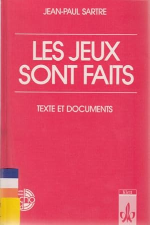 Les jeux sont faits : Texte et documents.