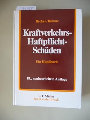 Image du vendeur pour Kraftverkehrs-Haftpflicht-Schden : ein Handbuch mis en vente par Gebrauchtbcherlogistik  H.J. Lauterbach