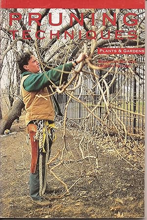 Seller image for Pruning Techniques (Plants & Gardens Series, Vol. 47 No. 1, Spring 1991) for sale by Hedgehog's Whimsey BOOKS etc.