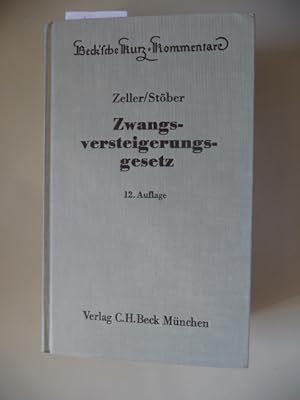 Immagine del venditore per Zwangsversteigerungsgesetz : Kommentar zum ZVG d. Bundesrepublik Deutschland mit e. Anh. einschlgiger Texte u. Tab venduto da Gebrauchtbcherlogistik  H.J. Lauterbach