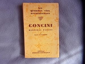 Image du vendeur pour Concini Marchal d'Ancre- les grandes vies aventureuses mis en vente par arobase livres