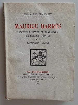 Maurice Barrès : Souvenirs, notes et fragments de lettres inédites