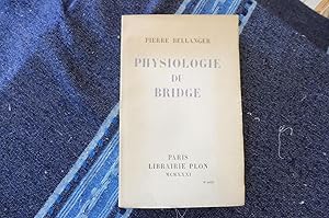 Seller image for Physiologie Du Bridge for sale by librairie ESKAL