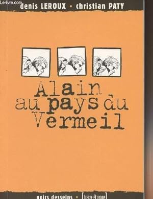 Bild des Verkufers fr Alain au pays du Vermeil - collection "noirs dessins" zum Verkauf von Le-Livre