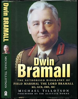 Seller image for Dwin Bramall | The Authorised Biography of Field Marshal The Lord Bramall KG, GCB, OBE, MC for sale by Little Stour Books PBFA Member