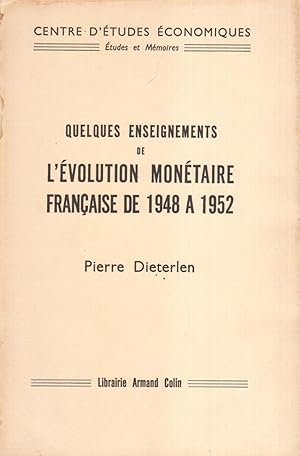 Quelques renseignements de l'évolution monétaire française de 1948 à 1952