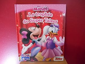 MINNIE LE TROPHEE DU SUPER TALENT