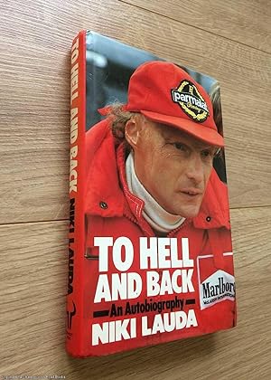 Bild des Verkufers fr To Hell and Back: Niki Lauda Autobiography zum Verkauf von 84 Charing Cross Road Books, IOBA