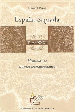 España Sagrada. 31. Memorias de ilustres cesaraugustanos