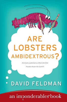 Imagen del vendedor de Are Lobsters Ambidextrous?: An Imponderables Book (Paperback or Softback) a la venta por BargainBookStores