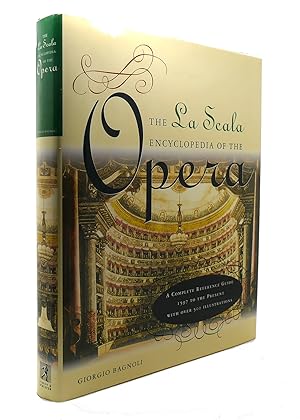 Bild des Verkufers fr LA SCALA ENCYCLOPEDIA OF THE OPERA A Complete Reference Guide zum Verkauf von Rare Book Cellar