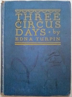 Seller image for Three Circus Days for sale by P Peterson Bookseller