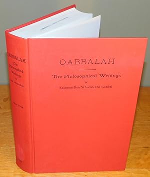 QABBALAH. The philosophical writings of Solomon Ben Yehudah Ibn Gebirol or AVICEBRON … also An An...