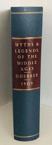 Immagine del venditore per Myths & Legends Of the Middle Ages: Their Origin And Influence On Literature And Art venduto da Reeve & Clarke Books (ABAC / ILAB)